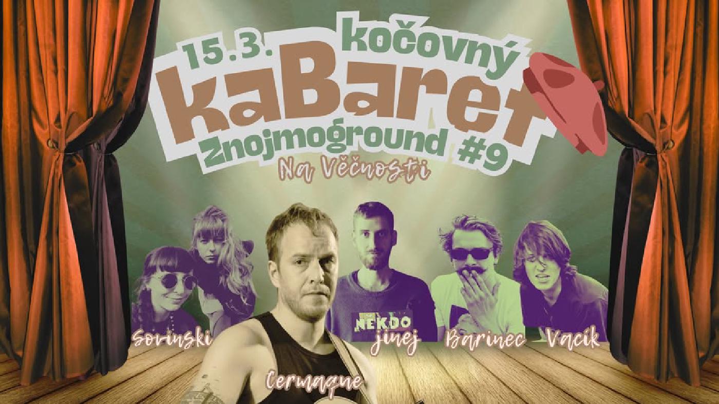 Kočovný KABARET Znojmoground vol. 9